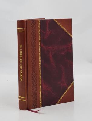 El Libro De Los Salmos 1876 By Cipriano De Valera [Leather Bound]