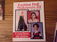 3rd Fashion Doll Makeovers III by Jim Faraone Paperback