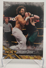 2017 Topps WWE NXT No Way Jose Wins His Debut Match #33 wrestling card