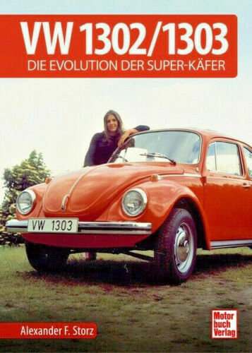 Libro Ilustrado VW Escarabajo 1302/ 1303/ Cabrio - La Evolución El Super-Käfer