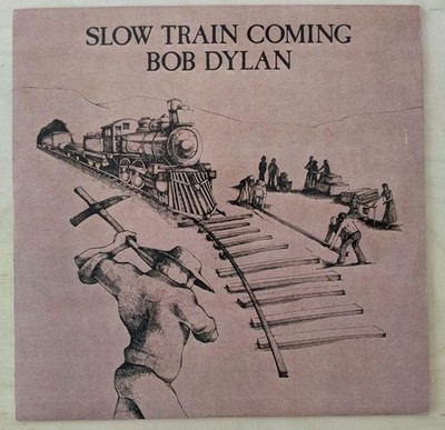 Bob Dylan - Slow Train Coming CBS 1979  LP
