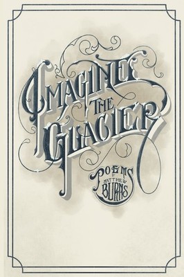 Matthew Burns Imagine the Glacier (Taschenbuch)