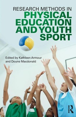 Kathleen Armour (u. a.) | Research Methods in Physical Education and Youth Sport