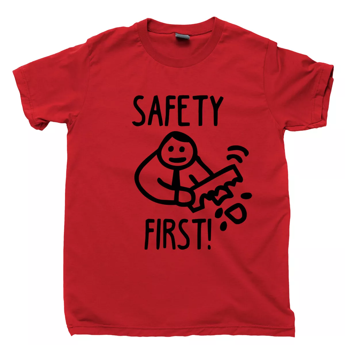 Safety First T Shirt Cut Off Arm Stupid Funny Dark Humor Meme Joke Gag Gift  Tee