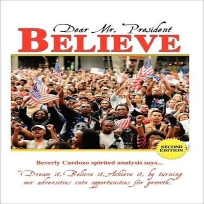DEAR MR. PRESIDENT BELIEVE Beverly Cardozo Hardcover Author Solut