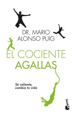 El cociente agallas: Se valiente, cambia tu vida by Mario Alonso Puig