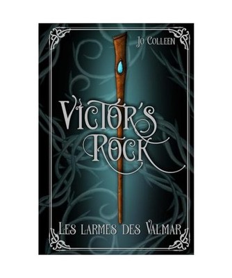 VICTOR'S ROCK 3. Les larmes des Valmar, Colleen, Jo