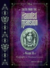 Tales from the Haunted Mansion: Volume II : Midnight at Madame Le