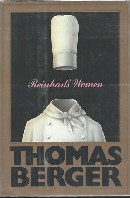 THOMAS BERGER  REINHART S WOMEN  - 1981 -1ST PRINTING - HARDCOVER