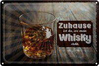 Blechschild Spruch Zuhause Ist Da, Wo Mein Whisky 30X20 Cm Schild Tin Sign