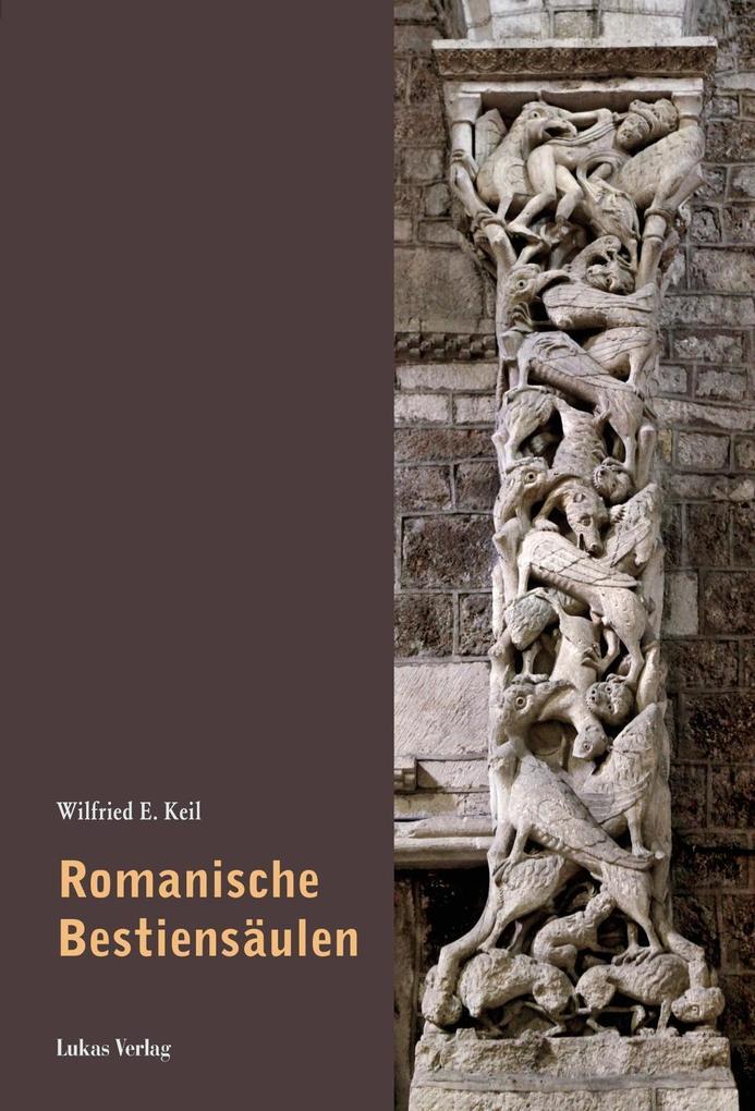Thumbnail - Romanische Bestiensäulen | Wilfried E. Keil | 2018 | Deutsch