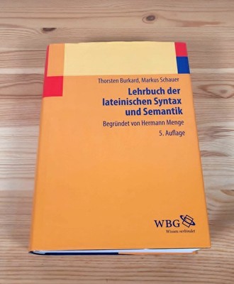 Lehrbuch der lateinischen Syntax und Semantik, 5. Auflage