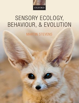 Sensory Ecology, Behaviour, and Evolution by Stevens