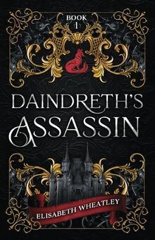 Daindreths Assassin von Wheatley, Elisabeth | Buch | Zustand gut