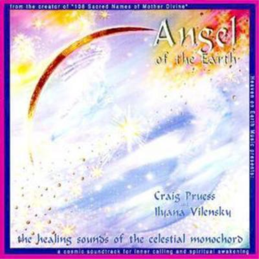 Craig Pruess Angel of the Earth - The Healing Sound (CD) Album
