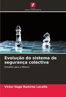VíCtor Hugo RamíRez Lavalle | EvoluçãO Do Sistema De SegurançA Colectiva | Buch