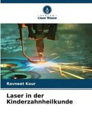 Ravneet Kour | Laser In Der Kinderzahnheilkunde | Taschenbuch | Deutsch (2023)