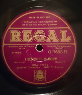 Will Fyffe - I Belong To Glasgow / I'm 94 To-Day  (Shellac, 10'', RE)
