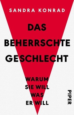 Das beherrschte Geschlecht | Sandra Konrad | deutsch