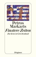 Finstere Zeiten | Petros Markaris | Zur Krise In Griechenland | Taschenbuch