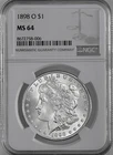 1898-O  $1  MORGAN SILVER DOLLAR  "NEW ORLEANS"  NGC MS64  #8672758-006