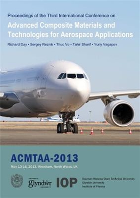 Advanced Composite Materials and Technologies for Aerospace Applications : Pr...