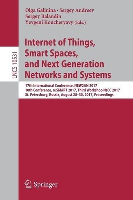Internet of Things, Smart Spaces, and Next Generation Network... - 9783319673790