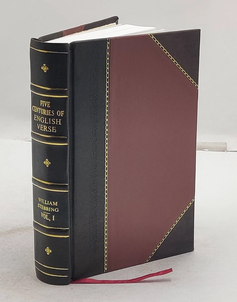 Five Centuries of English Verse by William Stebbing [Leather Crafted]
