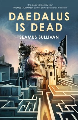 Daedalus is Dead by Seamus Sullivan HARDBACK 9781035085903