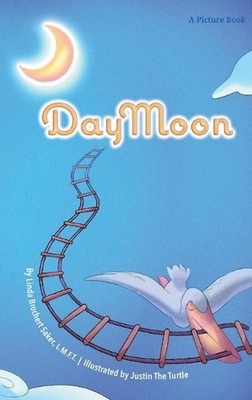 DayMoon by Linda Brochert Saker Hardcover Book