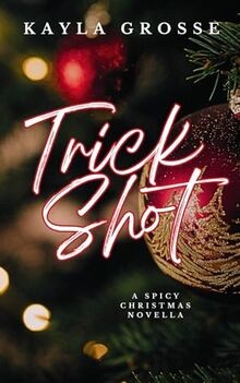 Trick Shot: A Spicy Christmas Novella (Discreet Cover Ed... | Buch | Zustand gut