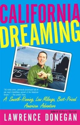 California Dreaming : A - Hardcover, by Donegan Lawrence - Very Good