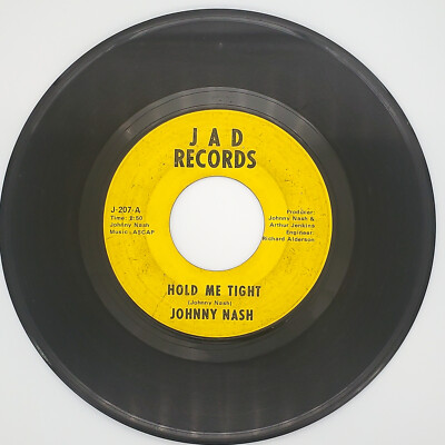 Johnny Nash Hold Me Tight Record 45 RPM Single J-207-A JAD 1968 Y