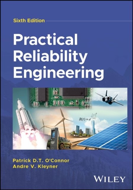 Practical Reliability Engineering 6e O′Connor Hardback Wiley–Blackwell
