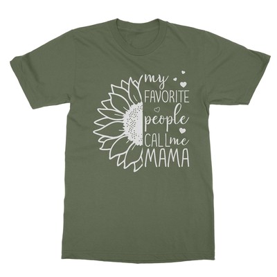 My Favorite People Call Me Mama - Mother's Day Gift Unisex T-Shirt