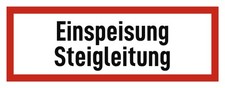 Einspeisung Steigleitung - Brandschutzzeichen - Hinweisschild auf Brandschutz...