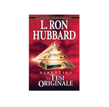 Dianetics: La Tesi Originale - descrizione scientifica della mente