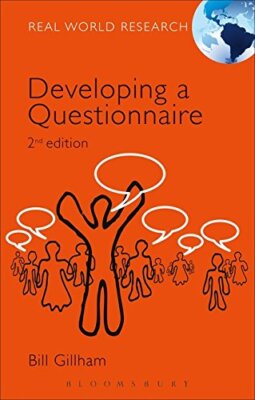 Developing a Questionnaire (Real World Research) By Bill Gillham