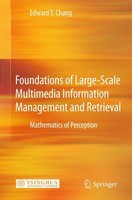 Foundations Of Large-Scale Multimedia Information Management And Retrieval Edwar