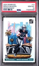 2024 Panini Donruss - Downtown! Brock Bowers #17(RC) PSA 10 Gem MT - RAIDERS