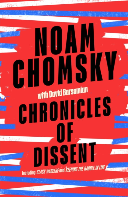 Chronicles of Dissent by Noam Chomsky (Paperback Book)