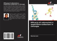 Nasreen Jan | Efficacia Di Cefuroxima E Ampicillina-Sulbactam In Chirurgia