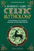 A Beginner's Guide To Celtic Mythology | Neve Sullivan | Taschenbuch | Englisch
