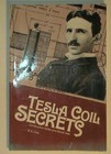 Tesla Coil Secrets by Richard A. Ford (1985, Paperback)