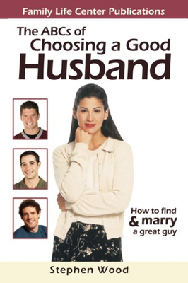 #ad ABC#x27;s of Choosing a Good Husband paperback Wood Stephen $7.57