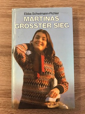 Martinas grösster Sieg Schwimann-Pichler, Ebba: