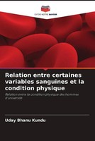 Uday Bhanu Kundu | Relation Entre Certaines Variables Sanguines Et La...