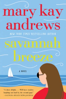 Savannah Breeze: A Novel - Paperback By Andrews, Mary Kay - GOOD