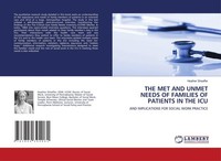 The Met And Unmet Needs Of Families Of Patients In The Icu Heather Sheaffer
