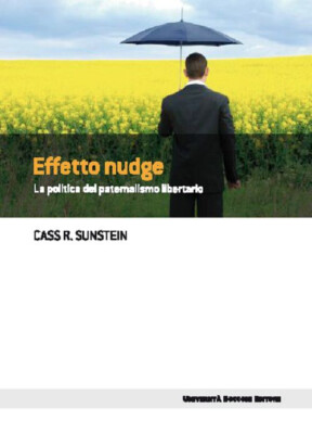Nudge Effekt. Die Politik des libertären Paternalismus - Sunstein Cass R.